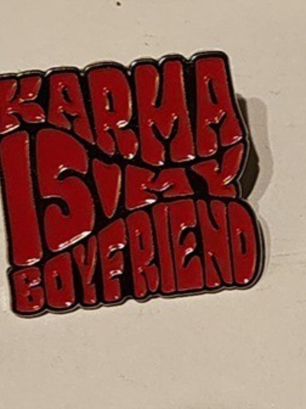 Karma Is My Boyfriend Enamel Pin – Iconic Taylor Swift Lyric Collectible! - Picture 3 of 4